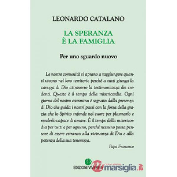 Speranza è la famiglia. Per uno sguardo nuovo (La)