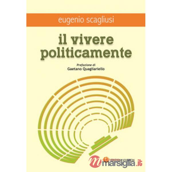 Vivere politicamente (Il)