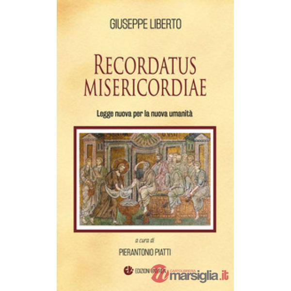 Recordatus misericordiae. Legge nuova per la nuova umanità