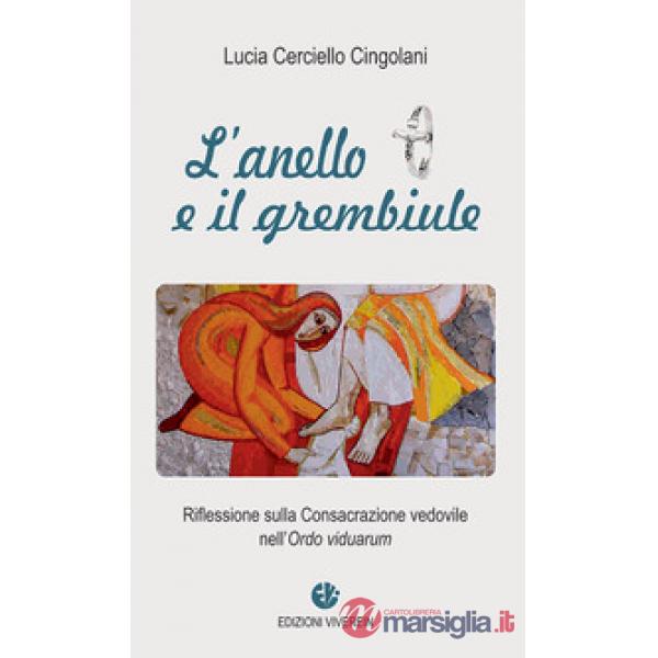 Anello e il grembiule. Ediz. illustrata (L')