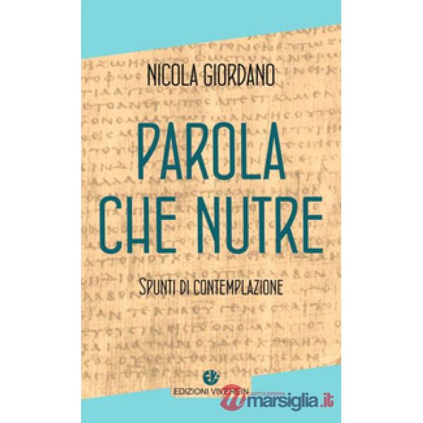 Parola che nutre. Spunti di contemplazione