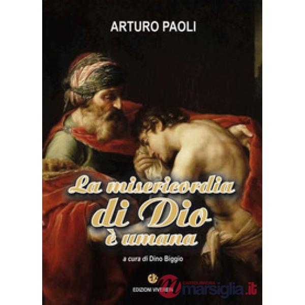 Misericordia di Dio è umana (La)