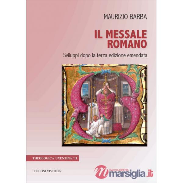 Messale romano. Sviluppi dopo la terza edizione emendata. Ediz. bilingue (Il)