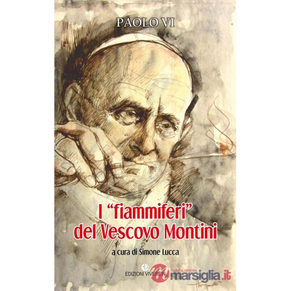 «fiammiferi» del vescovo Montini (I)