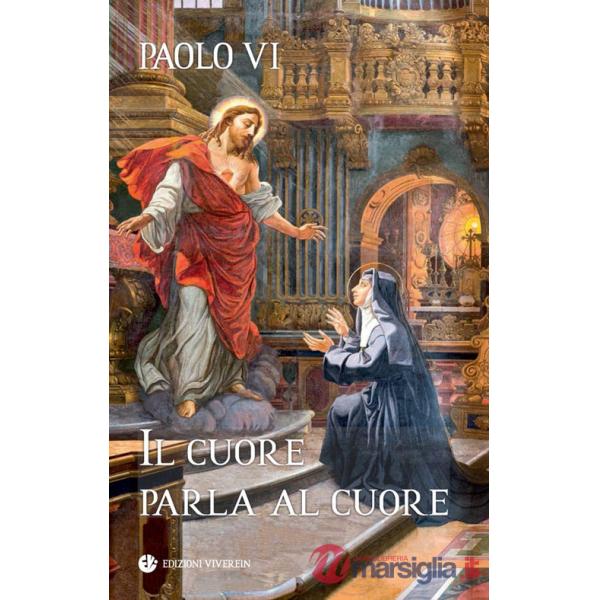 Cuore parla al cuore. Ediz. integrale (Il)