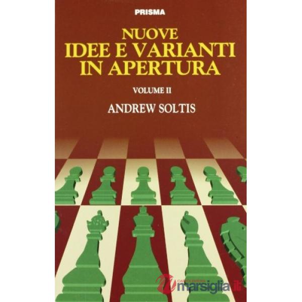 Nuove idee e varianti in apertura. Vol. 2