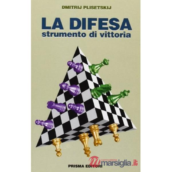 Difesa. Strumento di vittoria (La)