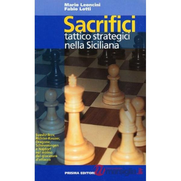 Sacrifici tattico-strategici nella siciliana