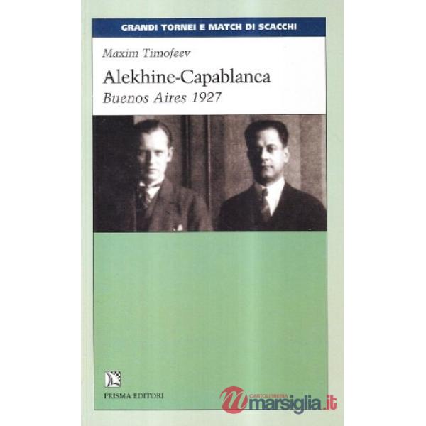 Alekhine-Capablanca. Buenos Aires 1927
