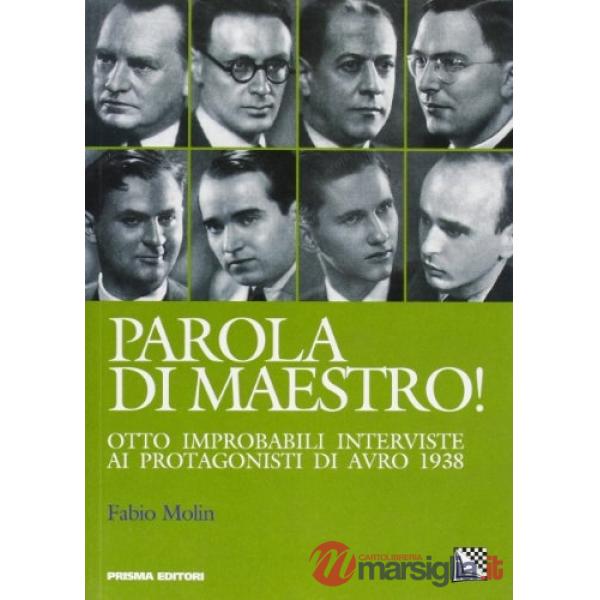 Parola di maestro! Otto improbabili interviste ai protagonisti di Avro 1938