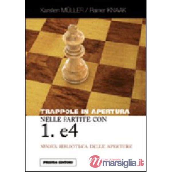 Trappole in apertura nelle partite con 1. e4