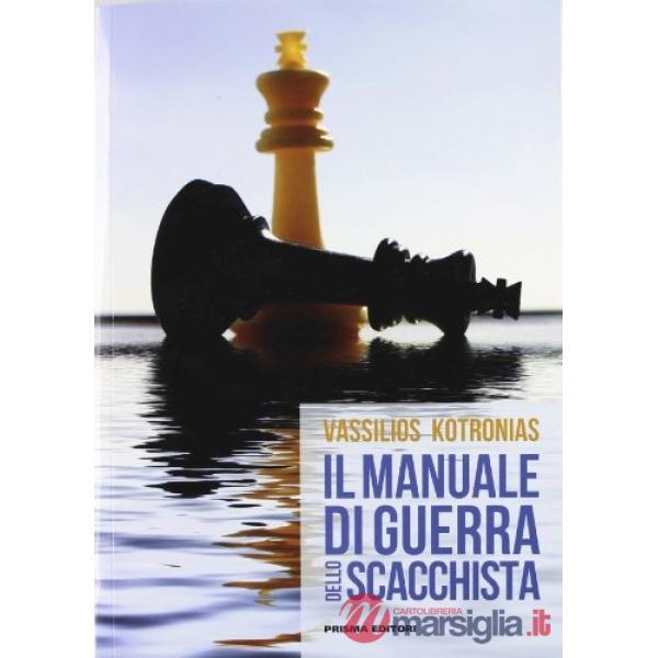 Manuale di guerra dello scacchista (Il)