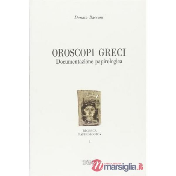 Oroscopi greci. Documentazione papirologica