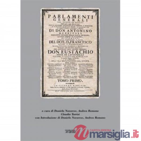 Parlamenti generali del regno di Sicilia. Dall'anno 1446 sino al 1748