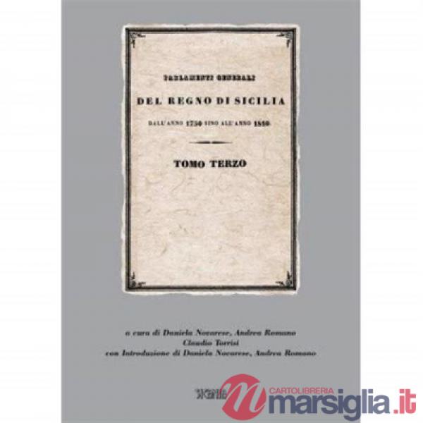 Aggiunte ai parlamenti generali del Regno di Sicilia (1750-1810) (rist. anast.)