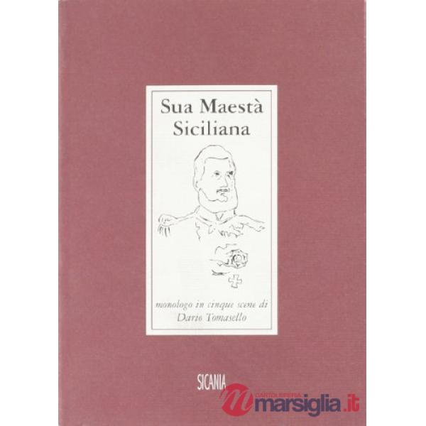 Sua maestà siciliana. Uno studio su Ferdinando II
