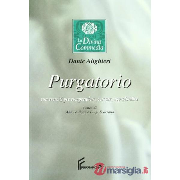 DIVINA COMMEDIA (LA) PURGATORIO + ESERCIZI