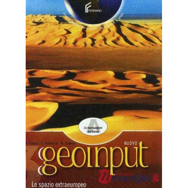 NUOVO GEOINPUT - DUE TOMI INDIVISIBILI TOMO A: LE MACROREGIONI DEL MON