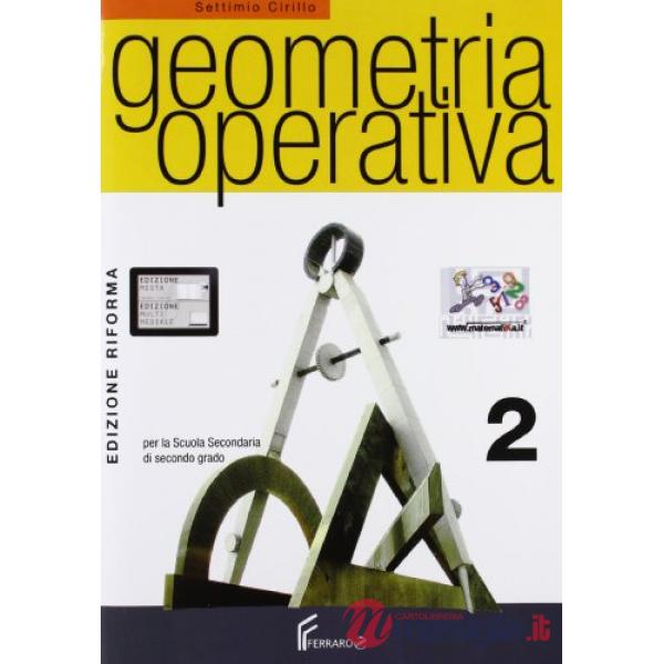 GEOMETRIA OPERATIVA CORSO DI GEOMETRIA PER I LICEI