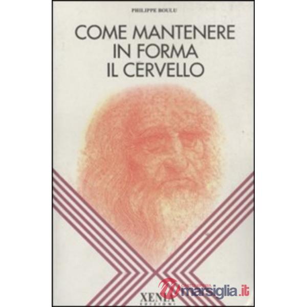 Come mantenere in forma il cervello