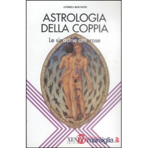 Astrologia della coppia. Le sinastrie amorose