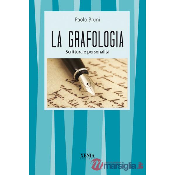 Grafologia. Scrittura e personalità (La)