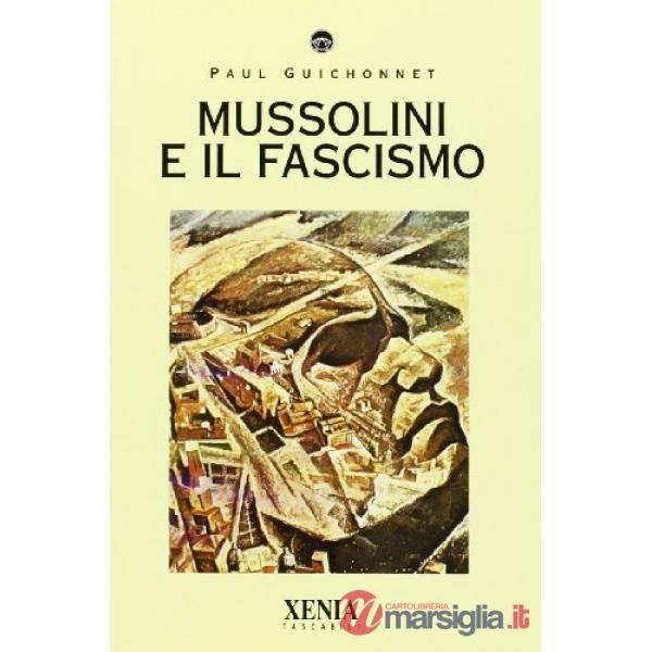 Mussolini e il fascismo