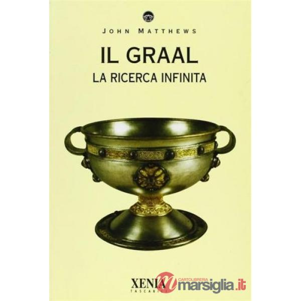 Graal. La ricerca infinita (Il)