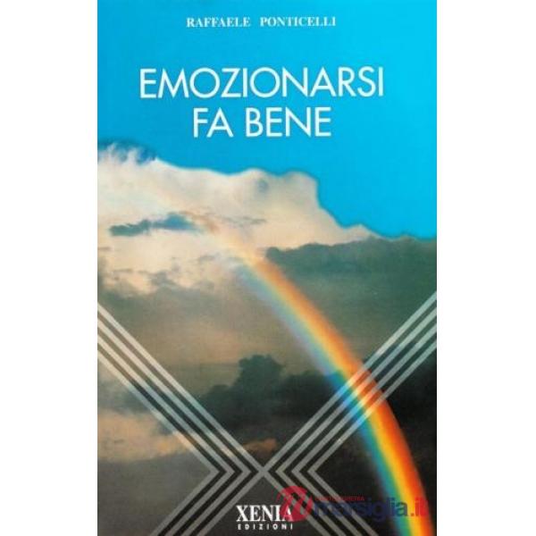 Emozionarsi fa bene