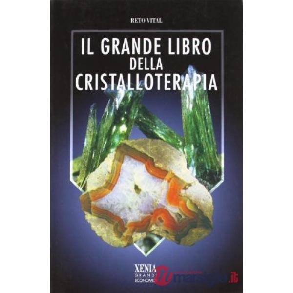 Grande libro della cristalloterapia (Il)