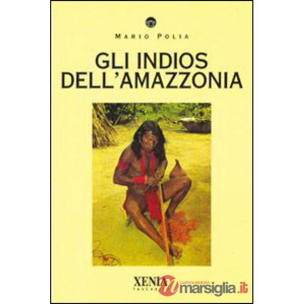 Indios dell'Amazzonia (Gli)