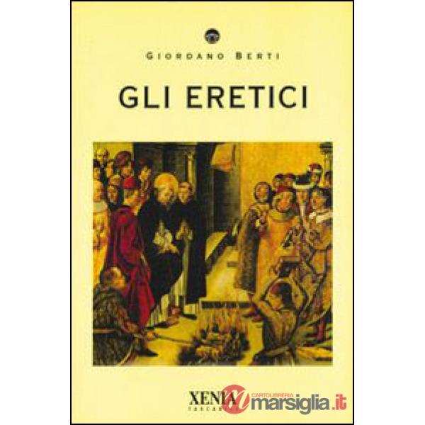 Eretici (Gli)