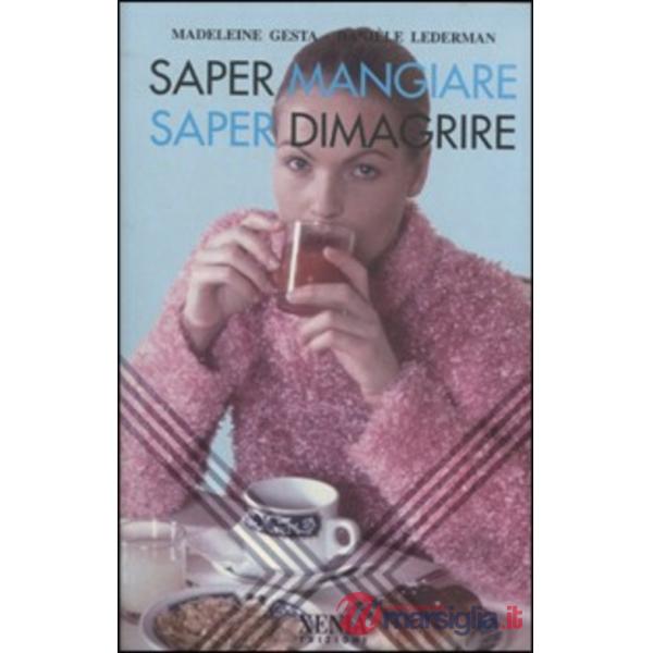 Saper mangiare saper dimagrire