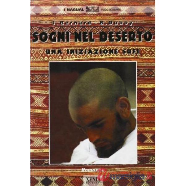 Sogni nel deserto. Una iniziazione sufi