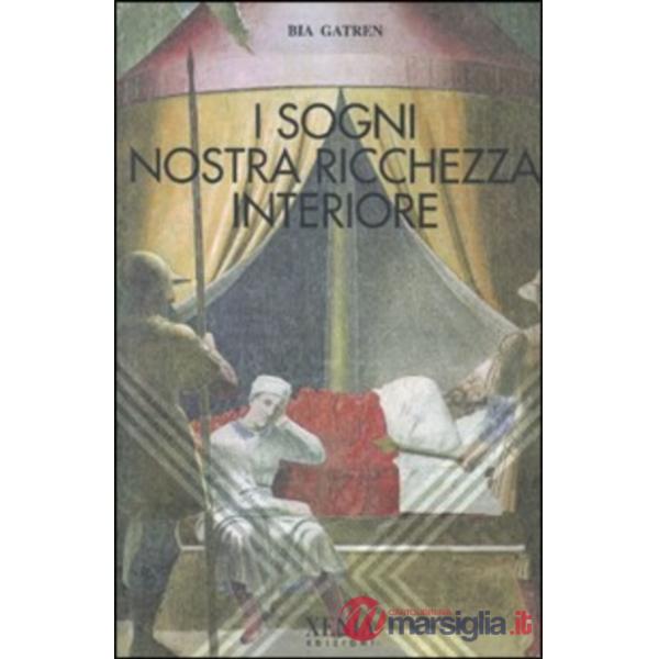 Sogni nostra ricchezza interiore (I)