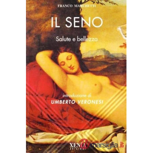 Seno. Salute e bellezza (Il)