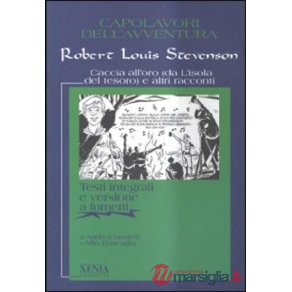 Caccia all'oro (da L'isola del tesoro) e altri racconti