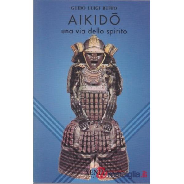 Aikido. Una via dello spirito