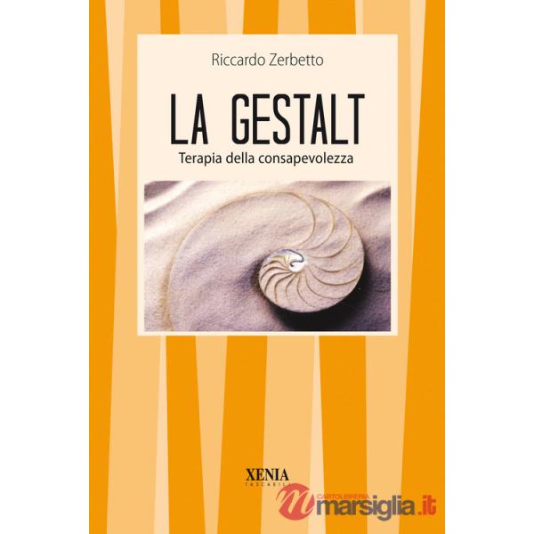 Gestalt. Terapia della consapevolezza (La)
