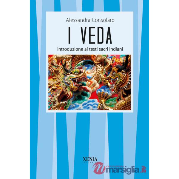 Veda. Introduzione ai testi sacri indiani (I)