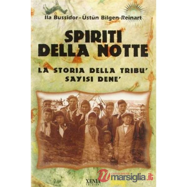 Spiriti della notte. La storia della tribù Sayisi Denè