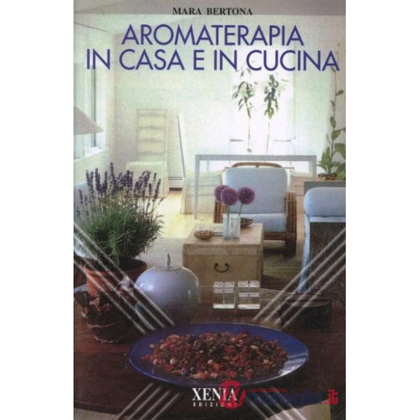 Aromaterapia in casa e in cucina