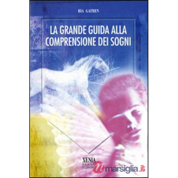 Grande guida alla comprensione dei sogni (La)