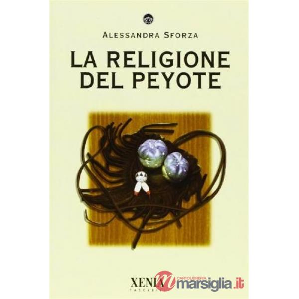 Religione del peyote (La)