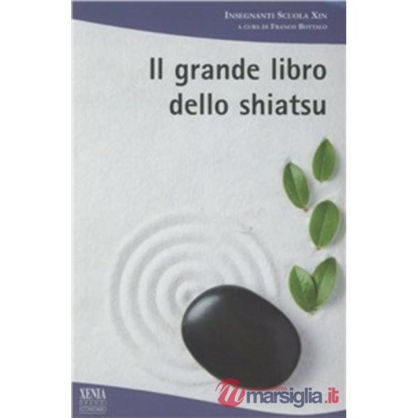 Grande libro dello shiatsu (Il)
