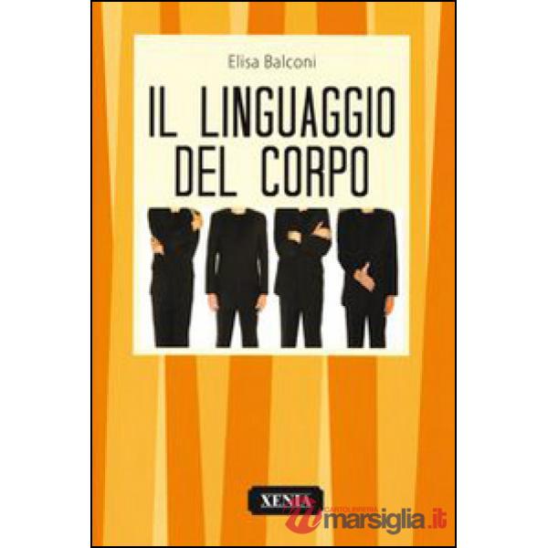 Linguaggio del corpo (Il)