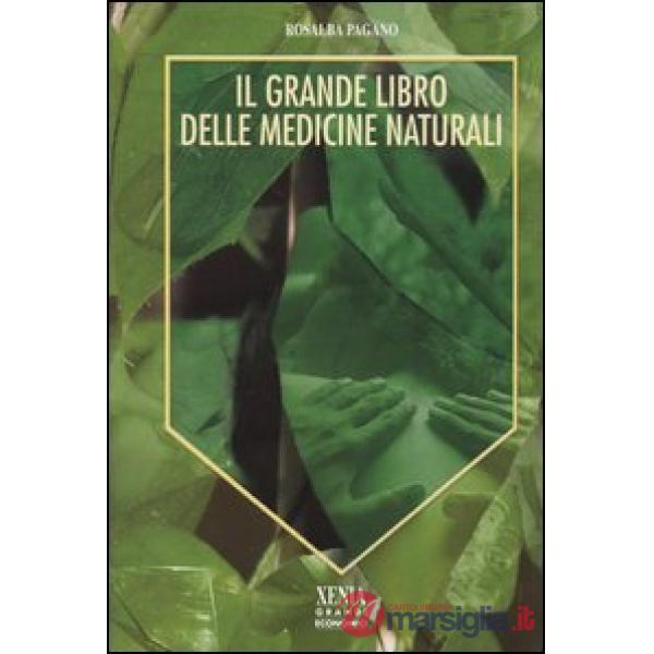Grande libro delle medicine naturali (Il)