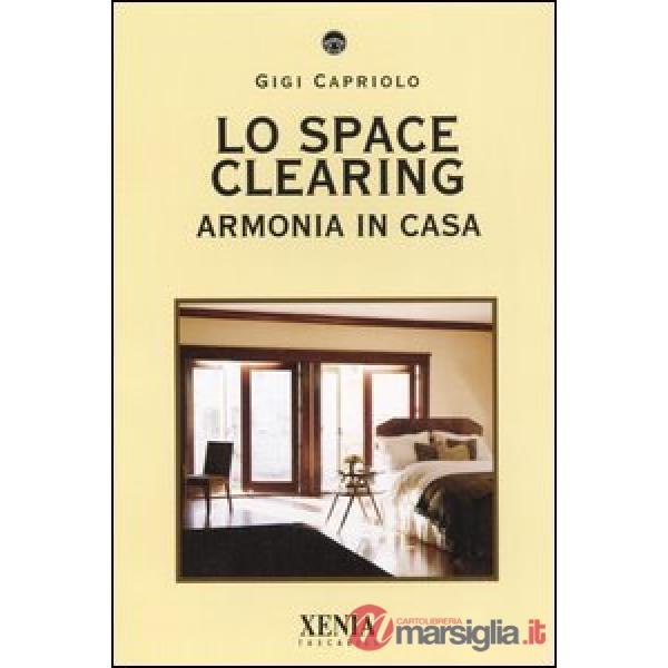 Space cleaning. Armonia in casa (Lo)