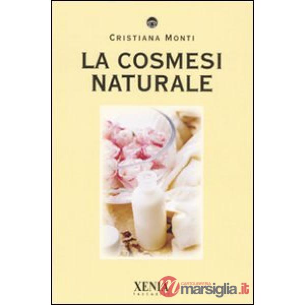Cosmesi naturale (La)
