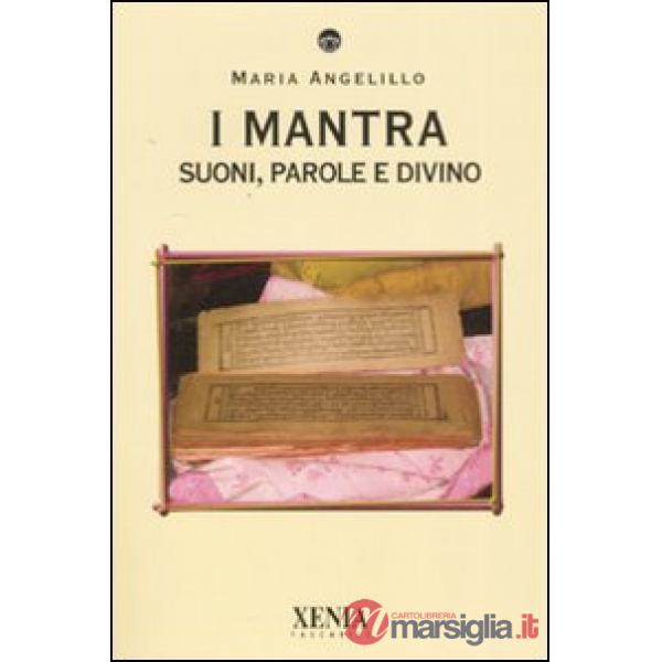 Mantra. Suoni, parole e divino (I)